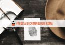 Facoltà di Criminologia Roma: scopri quali sono
